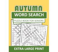 Extra Large Print Autumn Word Search for Seniors: Relaxing Fall-Themed Puzzles for Adults and Seniors | Large Print Word Search Book with Easy-to-Read Letters