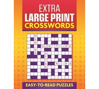 Extra Large Print Crosswords: Easy to Read Puzzles