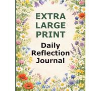Extra Large Print Daily Reflection Journal: A Simple Daily Check-In Diary with Large, Easy-to-Read Pages