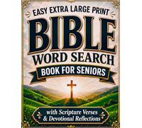 Extra Large Print Easy Bible Word Search for Seniors: Inspirational Puzzles with Scripture Verses & Devotional Reflections, Memory Activities for ... (Extra Large Print Word Search for Seniors)