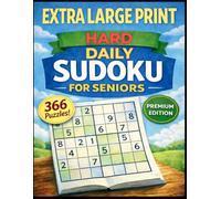 Extra Large Print Hard Daily Sudoku for Seniors - 366 Puzzles - Premium Edition: Brain Fitness Exercises for a Full Year | One Puzzle Per Page | Jumbo Grids | 8.5 x 11 inch | Solutions Included