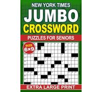Extra Large Print New York Times Jumbo Crossword Puzzles For Seniors: Fun Challenges for Focus and Relaxation, Easy-to-Read Layouts (Solutions Included)
