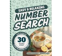 Extra Large Print Number Search Book For Seniors: Jumbo 30 Point Font Puzzles | Low Vision Activity With Easy-To-Read Text | Easy and Relaxing Gift ... Sight Impaired Adults (Easy Number Searches)