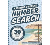 Extra Large Print Number Search Book For Seniors: Jumbo 30 Point Font Puzzles | Low Vision Activity With Easy-To-Read Text | A Calming and Serene Gift ... Sight Impaired Adults (Easy Number Searches)