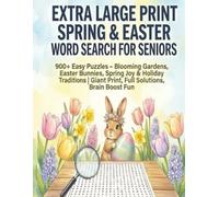 Extra Large Print Spring & Easter Word Search for Seniors: Relaxing Giant Print Puzzles with Full Solutions - Easy to Read Word Find for Adults & ... Easter Traditions, and Springtime Joy