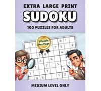 Extra Large Print Sudoku 100 Puzzles for Adults: Medium Level Only (The Wonderful World of Sudoku)