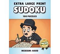 Extra Large Print Sudoku: 100 Puzzles With One Level Medium/Hard. 1 Puzzle per Page. Includes Solutions.