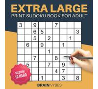 Extra Large Print Sudoku Book for Adult: The Ultimate Sudoku Extra Large Print Adult Activity Book | The Perfect Extra Large Sudoku Puzzles Gifts & ... Grandpa, Grandma, Mum, Dad, Smart Kids