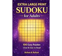 Extra Large Print Sudoku for Adults: 100 Easy Puzzles Clear & Easy to Read (Relaxing Sudoku Collection)