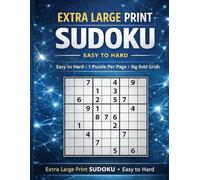Extra Large Print Sudoku for Adults & Seniors: Easy to Hard | 1 Puzzle Per Page | Big Bold 9x9 Grids for Comfortable, Stress-Free Brain Exercise