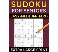 Extra Large Print Sudoku for Seniors: 120 Easy Medium Hard Sudoku for Adults and Seniors (Gift for Sudoku Lover)