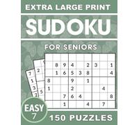 Extra Large Print Sudoku For Seniors: 150 Easy Puzzles for Brain Health and Relaxation with One Puzzle per Page and Full Solutions
