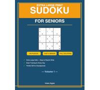 Extra Large Print Sudoku for Seniors: 200 Easy to Medium Puzzles with Full Solutions - Volume 1