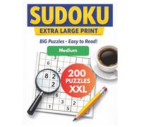 Extra Large Print Sudoku for Seniors: 200 Medium Puzzles with Big Grids - Large Print Sudoku for Low Vision, Relaxation & Brain Training (Sudoku Extra Large Print for Seniors)