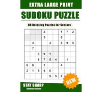 Extra Large Print Sudoku for Seniors: 80 Easy Sudoku Puzzles with Solutions - Relaxing Brain Games for Memory, Focus and Stress-Free Fun (Golden Mind Puzzles)