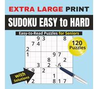 Extra Large Print Sudoku for Seniors & Adults (8.5 x 8.5in): 120 Puzzles from Easy to Hard, Big Font, Solutions Included: Challenging Brain Games, ... Puzzles for Stress Relief & Mental Exercise