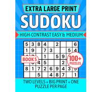 EXTRA LARGE PRINT SUDOKU High-Contrast Easy & Medium BOOK 5: Two Levels + Big Print + One Puzzle Per Page