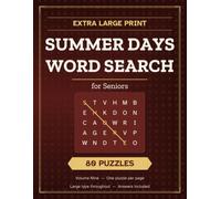 Extra Large Print Summer Days Word Search for Seniors: 80 Sunny Puzzles in Big Clear Type - The Lake Cabin, the Band Concert and the Long Golden Evenings (Extra Large Print Word Search for Seniors)