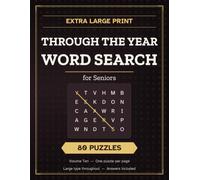 Extra Large Print Through the Year Word Search for Seniors: 80 Puzzles for All Four Seasons in Big Clear Type - New Snow, Spring Gardens, Summer ... (Extra Large Print Word Search for Seniors)
