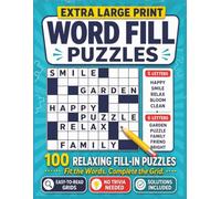 Extra Large Print Word Fill Puzzles: 100 Relaxing Clue-Free Challenges with Solutions for Adults, Seniors, and Teens, 8.5 x 11 Inches | Instructions ... Fill In Page - Solutions Provided in the Back