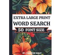 Extra Large Print Word Search 50 Font Size: Jumbo Word Find Puzzle Book for Seniors and Adults about Nature, Seasons, Nostalgia, Travel, Adventure, ... Print Word Search (50-Point Font Series))