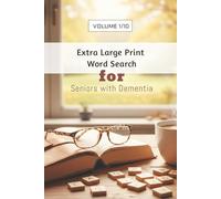 Extra Large Print Word Search for Seniors with Dementia: Extra Large Print | Cognitive Stimulation | Brain Games | Memory Support | Vol. 1 of 10