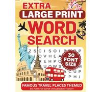 Extra Large Print Word Search: Jumbo Puzzles for Seniors and Adults with very Big Letters (30 Font Size) | Famous Travel Places Themed including Interesting Facts & Solutions