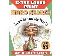 Extra Large Print Word Search: Travel Edition - Jumbo Puzzles for Seniors - Big 30-Point Letters for Comfortable Reading - With Fun Facts