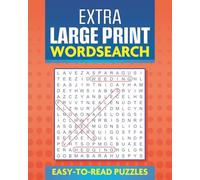Extra Large Print Wordsearch: Easy to Read Puzzles