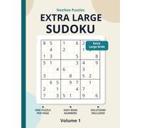 Extra Large Sudoku: Volume 1: 100 Easy to Expert Puzzles