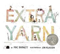 Extra Yarn: A Caldecott Honor Award Winner
