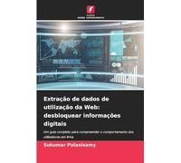 Extração de dados de utilização da Web: desbloquear informações digitais