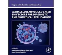 Extracellular Vesicle-Based Biovectors for Diagnostic and Biomedical Applications (Progress in Biochemistry and Biotechnology)