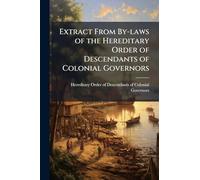 Extract From By-laws of the Hereditary Order of Descendants of Colonial Governors