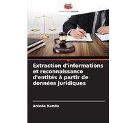 Extraction d'informations et reconnaissance d'entités à partir de données juridiques