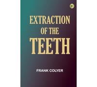 Extraction of the Teeth
