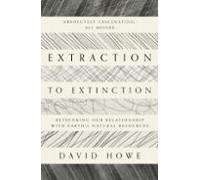 Extraction To Extinction