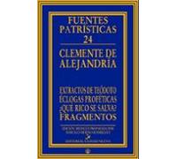Extractos de Teódoto - Éclogas proféticas - ¿Qué rico se salva? - Fragmentos