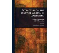 Extracts From the Diary of William C. Lobenstine