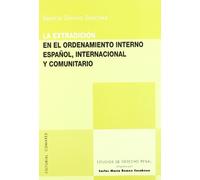 EXTRADICION EN ORDENAM.INT.ESP.INTER.COM (SIN COLECCION)