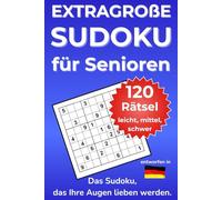 Extragroße Sudoku für Senioren (Sudoku mit Herz & Hirn)