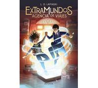 Extramundos. Agencia de viajes (LITERATURA INFANTIL - Narrativa infantil)