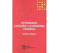 Extramuros Cataluña y la Izquierda Española: 1 (Plural)