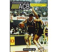 Extranjeros en la ACB (Baloncesto para leer)