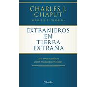 Extranjeros En Tierra Extraﾥa: Vivir como católicos en un mundo poscristiano (Mundo y cristianismo)