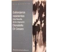 Extranjeros Residentes: Una Filosofia De La Migracion