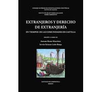 Extranjeros y derecho de extranjería en tiempos de las Comunidades de Castilla