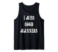 Extraño los buenos modales Camiseta sin Mangas