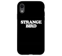 Extraño pájaro - Divertido Dicho sarcástico Chicas Raras Mujeres Lindas Carcasa para iPhone XR