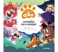 Extraños en el bosque. Historias de Oso